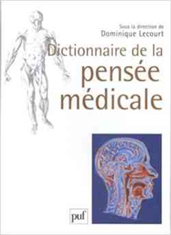 Dictionnaire De La Pensée Médicale