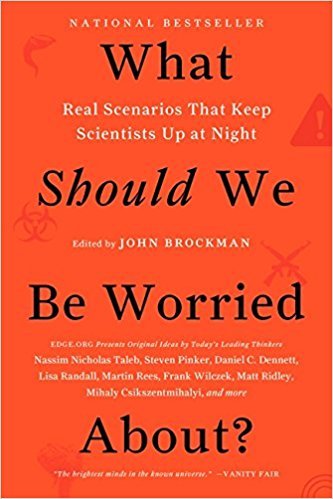 What Should We Be Worried About?
