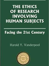 Research Ethics on Human Subjects: Facing the 21st Century