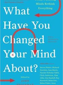 What Have You Changed Your Mind About?